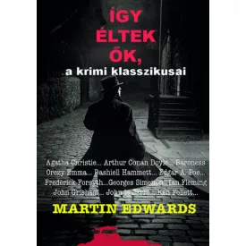Így éltek ők, a krimi klasszikusai