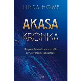   Akasa-krónika - Hogyan érzékeld és használd az Univerzum tudástárát? - puhatáblás