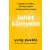 Lehet könnyebb - Engedd el a múltat, éld meg a jelent és légy nyitott a jövőre