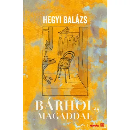 Bárhol, magaddal