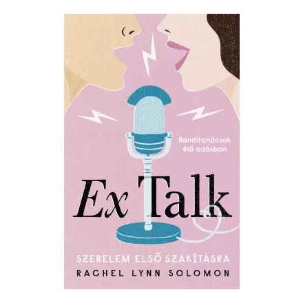 Ex Talk - Szerelem első szakításra