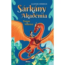 Sárkány Akadémia 1. Tomas és Vasbőrű