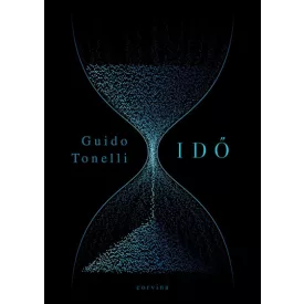 Idő - Khronosz megölésének álma