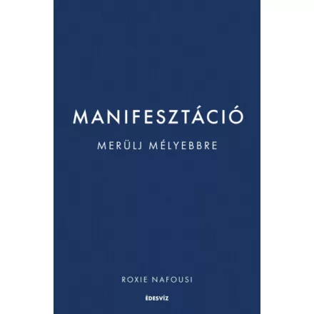 Manifesztáció - Merülj mélyebbre