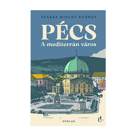 Pécs - A mediterrán város