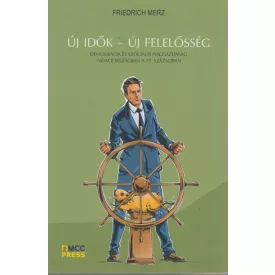  Új idők - Új felelősség - Demokrácia és szociális piacgazdaság Németországban a 21. században