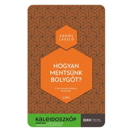 Hogyan mentsünk bolygót? - A természetvédelem története