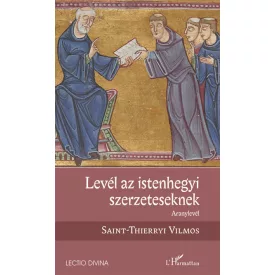 Levél az istenhegyi szerzeteseknek - Aranylevél