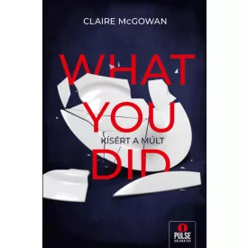 What you did - Kísért a múlt