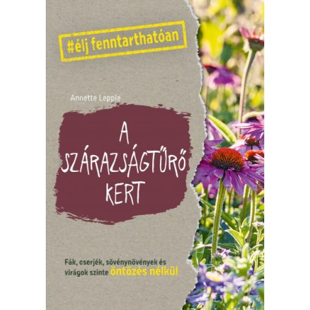 A szárazságtűrő kert