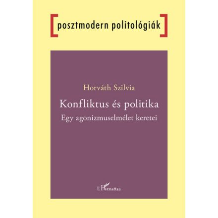Konfliktus és politika - Egy agonizmuselmélet keretei