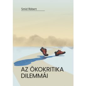 Az ökokritika dilemmái