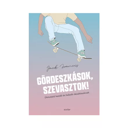 Gördeszkások, szevasztok!
