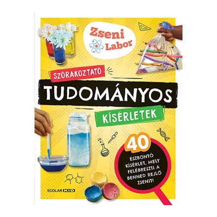 Szórakoztató tudományos kísérletek