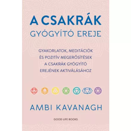 A csakrák gyógyító ereje