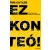 Ez konteó! - A világ legvadabb összeesküvés-elméletei