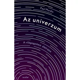 Az univerzum - A világegyetem életrajza