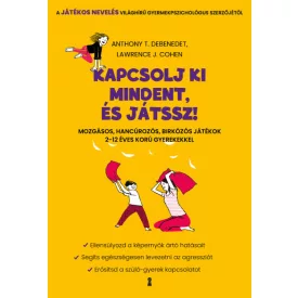 Kapcsolj ki mindent és játssz!