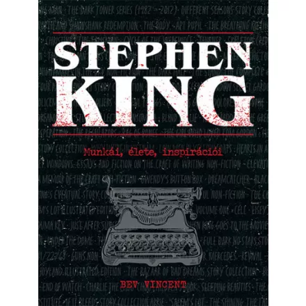 Stephen King - Munkái, élete, inspirációi