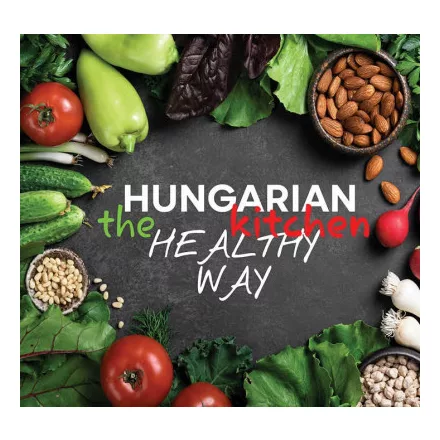 Hungarian Kitchen the healthy way