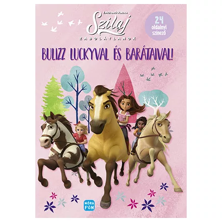 Szilaj - Zabolátlanok - Bulizz Luckyval és barátaival!