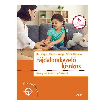 Fájdalomkezelő kisokos - Önsegítő kalauz szülőknek