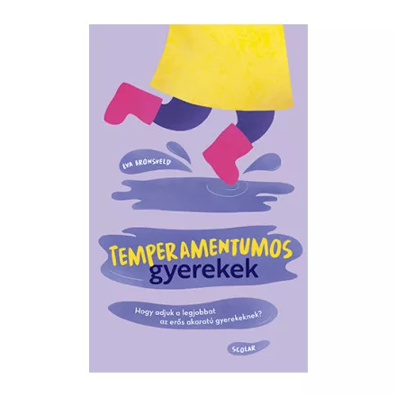 Temperamentumos gyerekek
