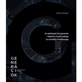   Az építészeti tér genezise - Hajnóczi Gyula pályája és elméleti munkássága