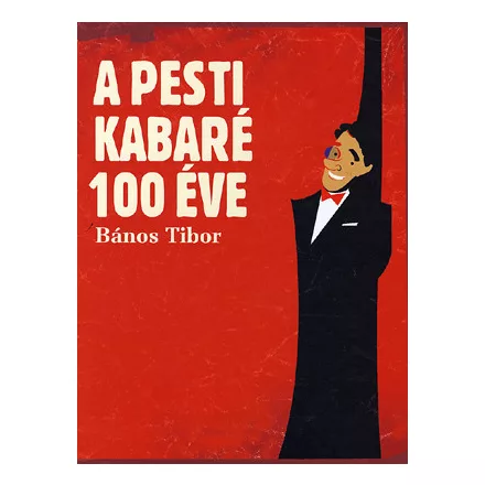 A pesti kabaré 100 éve