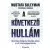 A következő hullám: Mesterséges intelligencia, technológia, hatalom és a 21. század legnagyobb kihívása