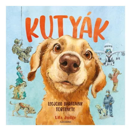 Kutyák - Legjobb barátaink története