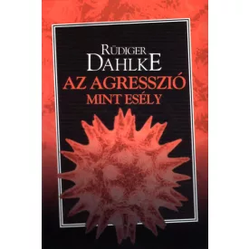 Az agresszió, mint esély