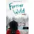 Forever Wild - Örökké vadon (Az egyszerű vadon 2,5)
