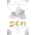 A Zen köztünk van