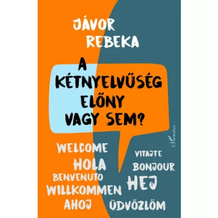 A kétnyelvűség előny vagy sem?