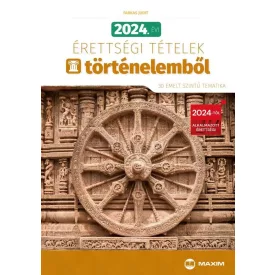   2024. évi érettségi tételek történelemből (30 emelt szintű tematika)