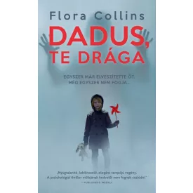 Dadus, Te drága