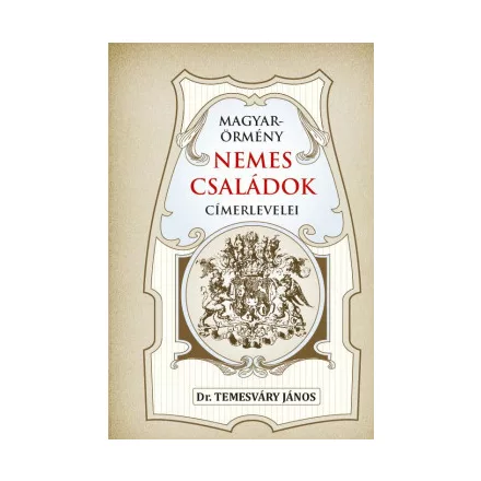 Magyar-örmény nemes családok címerlevelei