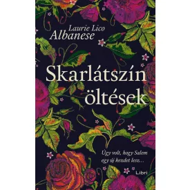   Skarlátszín öltések - Úgy volt, hogy Salem egy új kezdet lesz...
