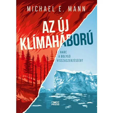 Az új klímaháború – Harc a bolygó visszaszerzéséért