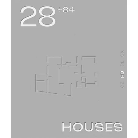 28+84 HOUSES - Válogatott kortárs közép-európai családi házak 2016-2022