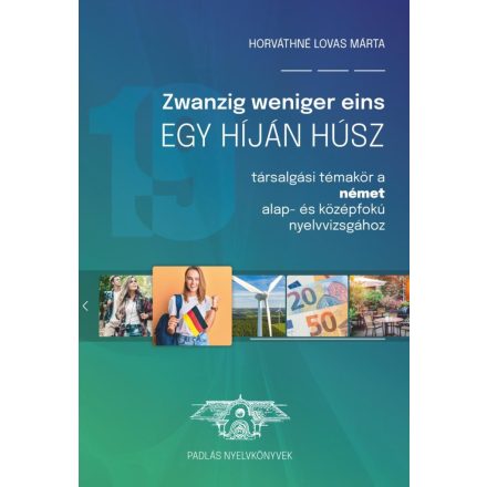 Zwanzig weniger eins - Egy híján húsz