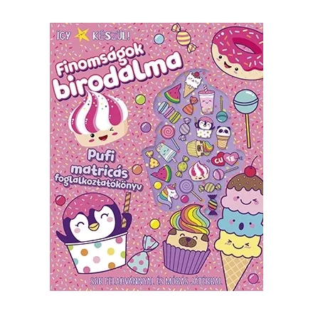 Így készül! Finomságok birodalma
