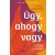 Úgy, ahogy vagy - Az önfeledt szexualitás pszichológiája