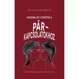 Használati útmutatás a párkapcsolatokhoz