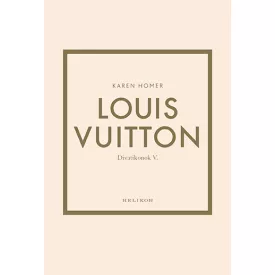 Louis Vuitton - Divatikonok V.