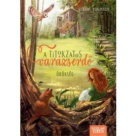 A titokzatos varázserdő - Örökség