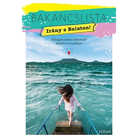 Bakancslista - Irány a Balaton!