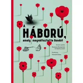 A háború, amely megváltoztatta Rondót