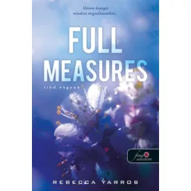   Full Measures - Tiéd vagyok (Flight & Glory Books 1.) - Önállóan is olvasható!